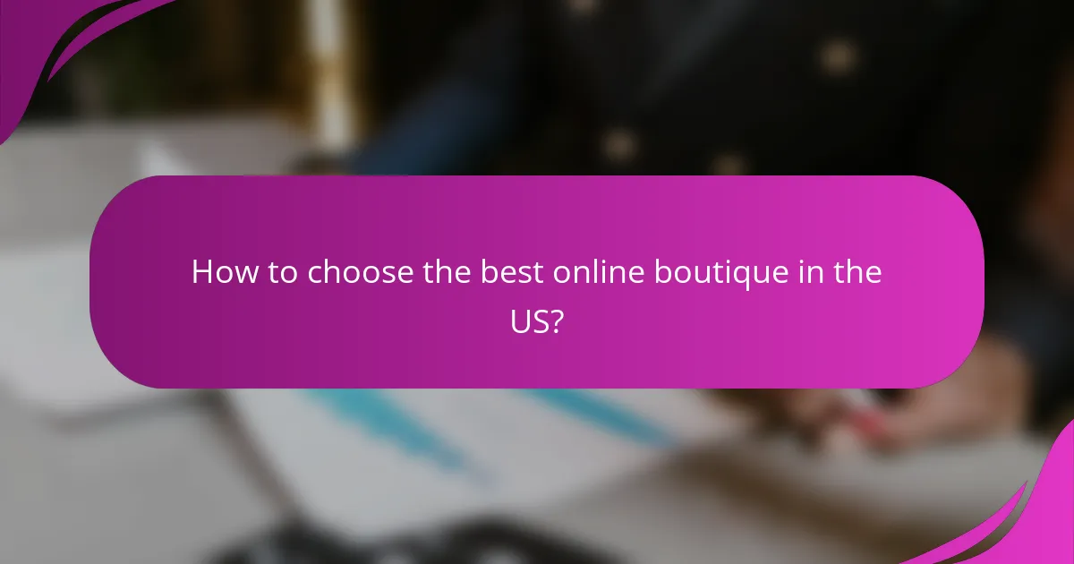 How to choose the best online boutique in the US?