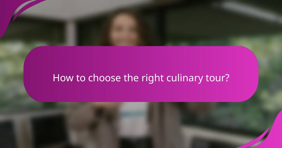 How to choose the right culinary tour?