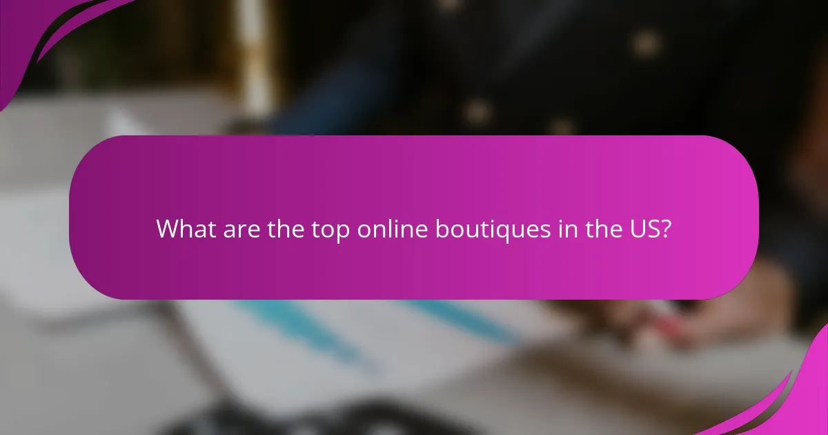 What are the top online boutiques in the US?